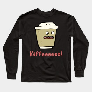 Kaffee Becher - Coffee to go lustig Long Sleeve T-Shirt